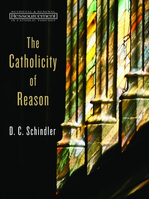 cover image of The Catholicity of Reason